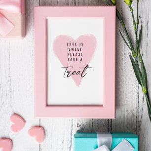 “Love is sweet please take a treat” table top sign