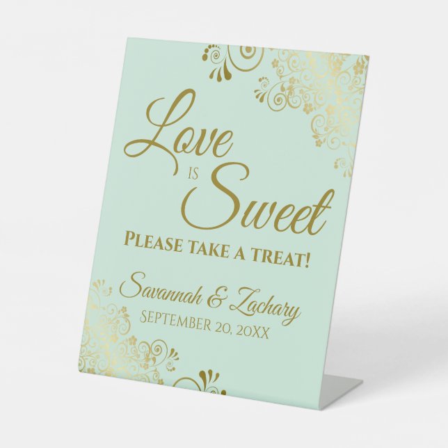 Love is Sweet Take a Treat Gold Lace on Mint Green Pedestal Sign (Front)
