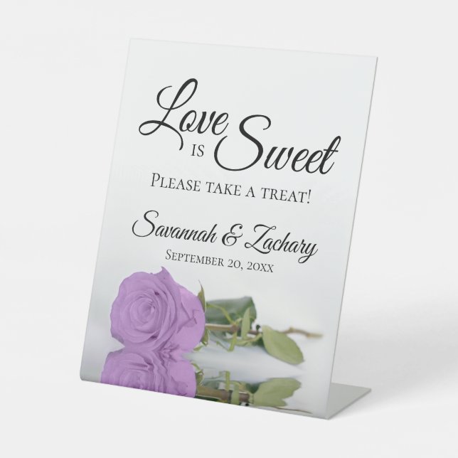 Love is Sweet Take a Treat Lilac Purple Rose Pedestal Sign (Front)