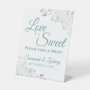 Love is Sweet Take a Treat Silver & Teal on White Pedestal Sign