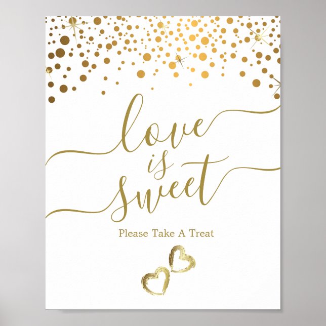 Love is Sweet with Gold Confetti Dots Poster (Front)