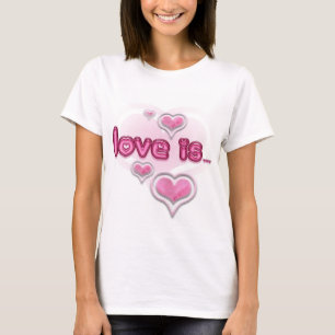 Love is... T-Shirt