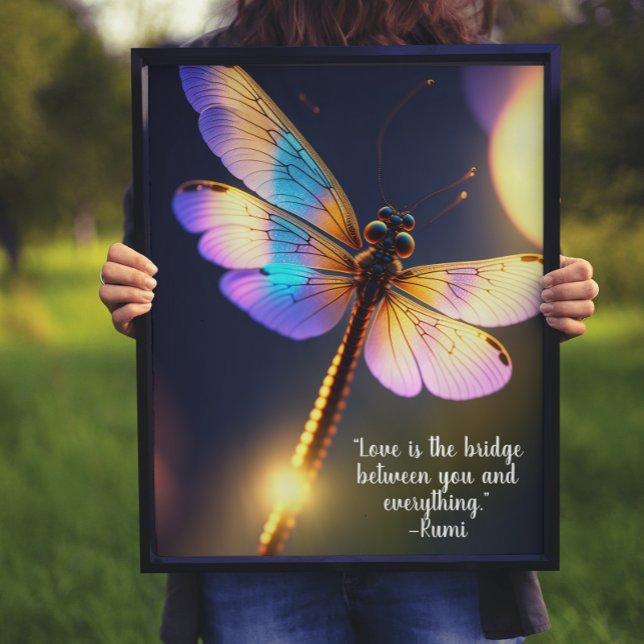 Love Is the Bridge Rumi Quote Dragonfly Poster (A beautiful print for home, office, meditation room, yoga studio...)