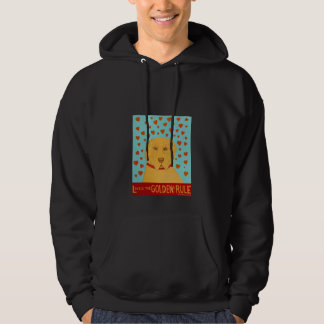Love is the Goldens rule- Stephen Huneck Hoodie