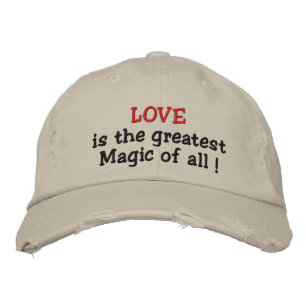 Love is the greatest Magic of all!-embroidered hat