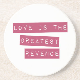 Love Is The Greatest Revenge Coaster