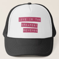 Love Is The Greatest Revenge