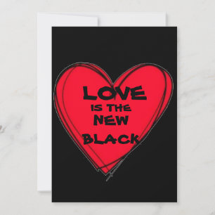 LOVE IS THE NEW BLACK Heart - Valentine's Day Card