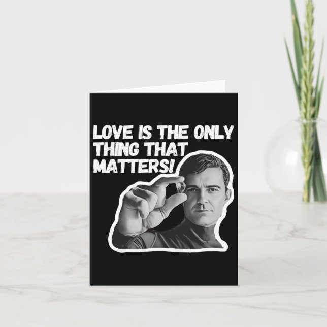 Love Is The Only Thing That S. Sticker  Card (Front)