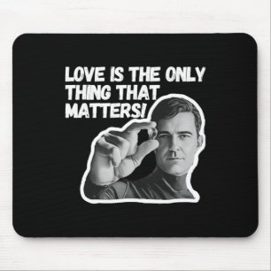 Love Is The Only Thing That S. Sticker Mouse Pad