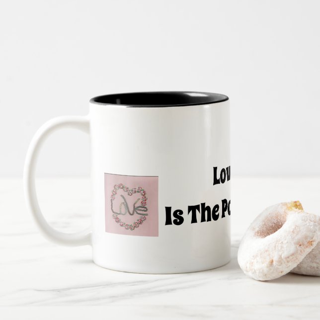 Love Is The Power Of It All Two-Tone Coffee Mug (With Donut)