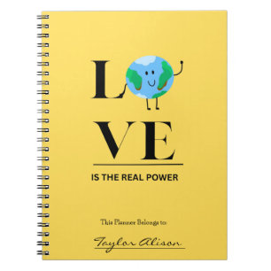 LOVE IS THE REAL POWER PLANNER NOTEBOOK