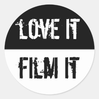 Love It Film It Classic Round Sticker