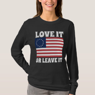 LOVE IT OR LEAVE IT BETSY ROSS USA T-SHIRTS