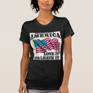 Love it or leave it T-Shirt