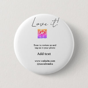 Love it scan QR review social media share photo na 6 Cm Round Badge
