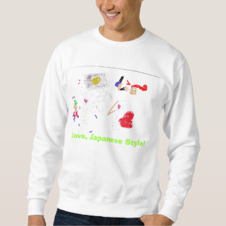 Love, Japanese Style! Sweatshirt