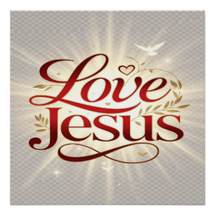 Love Jesus Poster