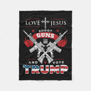 Love Jesus. Shoot Guns. And Vote Trump 2020 Flag  Fleece Blanket