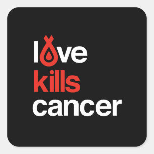 Love Kills Cancer - Sticker