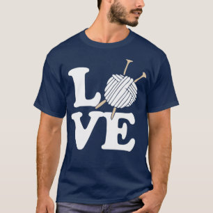 LOVE knitting and crochet T-Shirt