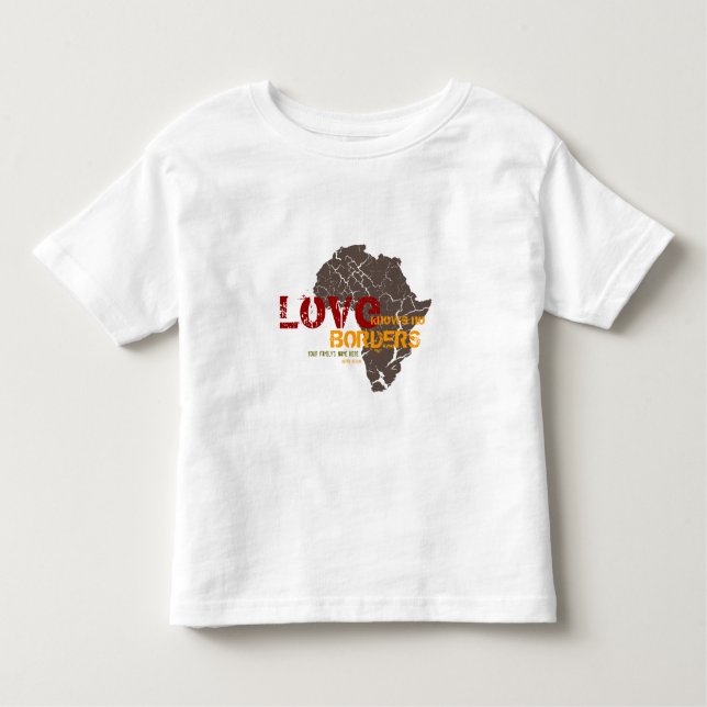 Love Knows No Borders - Africa Adoption Customised Toddler T-Shirt (Front)