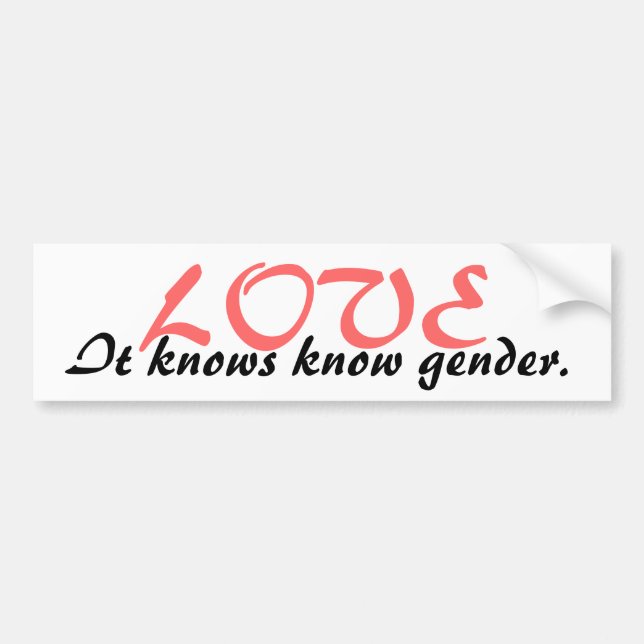 Love knows no gender bumper sticker (Front)