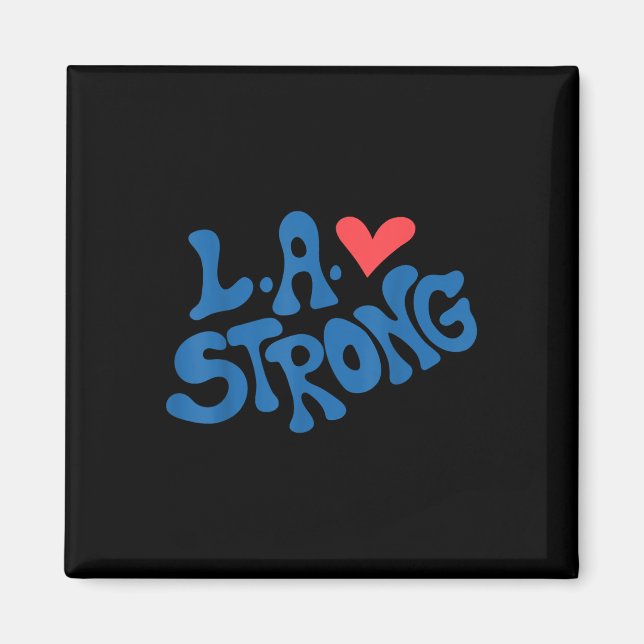 Love La Heart Los Angeles Strong Supportive  Magnet (Front)