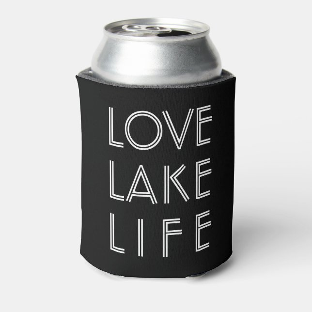 LOVE LAKE LIFE dark custom lake name Can Cooler (Can Back)