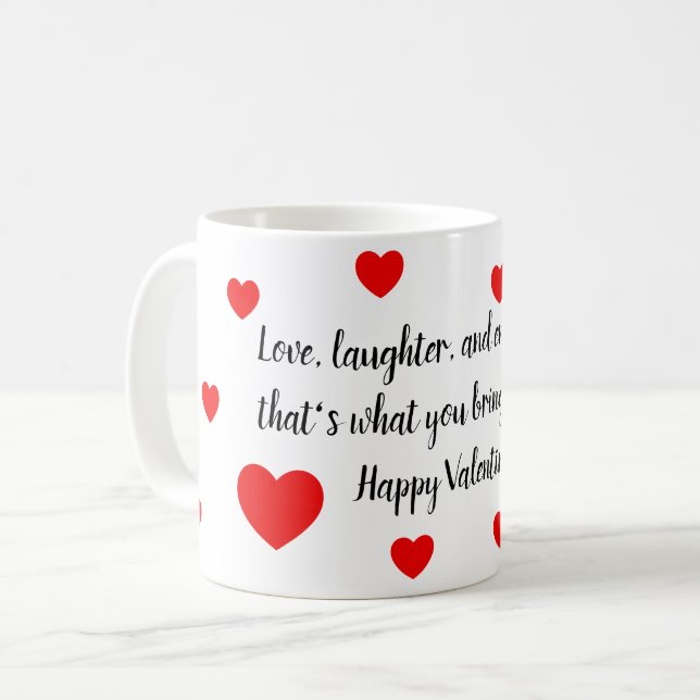 Love, laughter, and endless joy Valentin's Day Coffee Mug (Front Left)