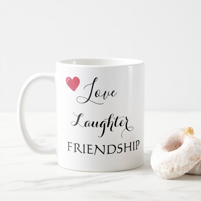 Love Laughter Friendship Saying Coffee Mug (With Donut)
