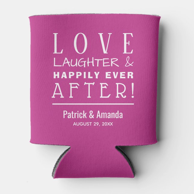 Love Laughter Happily Ever After BERRY Can Cooler (Front)