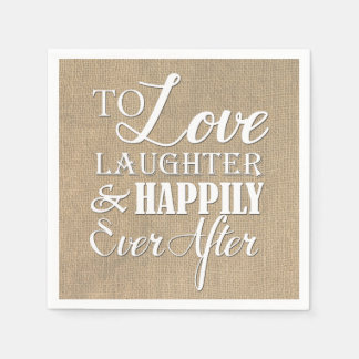 Love Laughter Happily Ever After Burlap Wedding Napkin