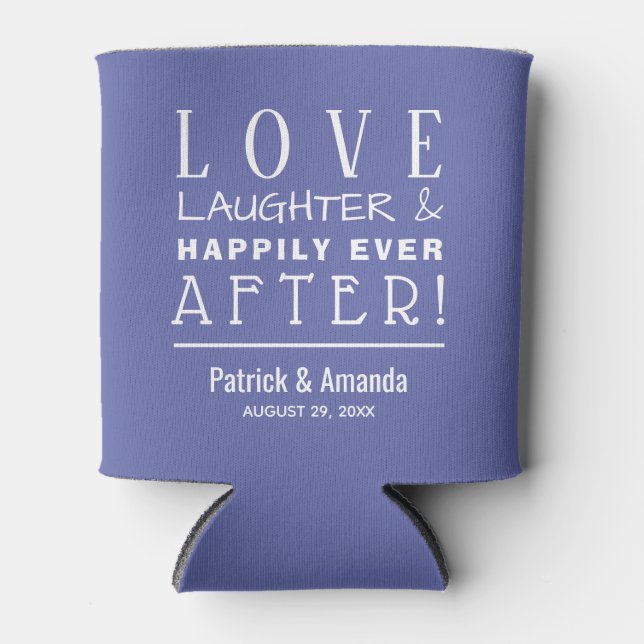 Love Laughter Happily Ever After INDIGO Can Cooler (Front)