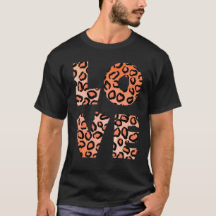 Love Leopard Cheetah Animal Print T-Shirt