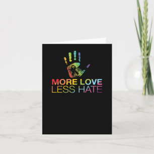Love Less Hate  Card