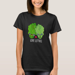 Love Lettuce Funny Veggie Pun  T-Shirt