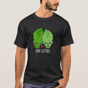 Love Lettuce Funny Veggie Pun  T-Shirt