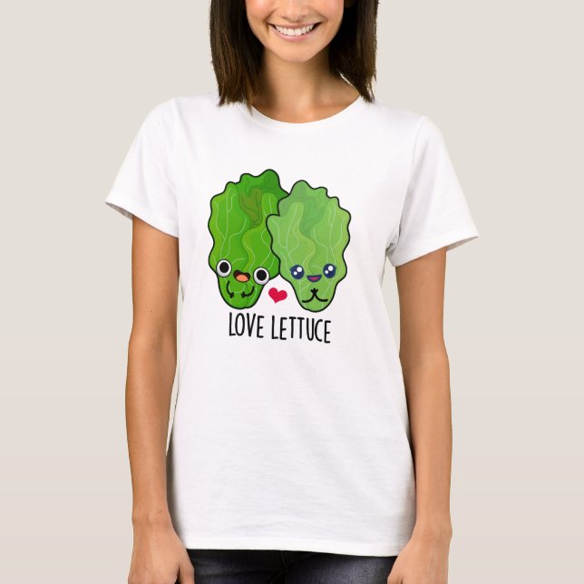 Love Lettuce Funny Veggie Pun  T-Shirt (Front)