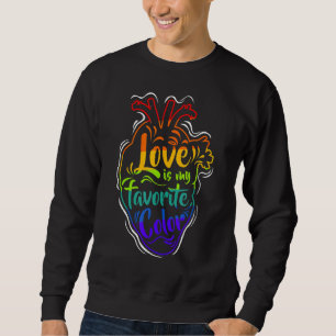 Love Lgbtq Is My Favourite Colour Rainbow Heart Qu Sweatshirt