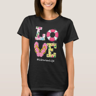 Love Librarian Life Last Day Of School Summer Beac T-Shirt