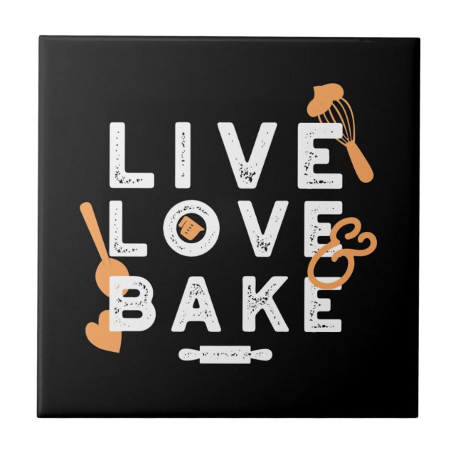 Love Life, Bake Bliss: Inspirational Baking Quotes Tile (Front)