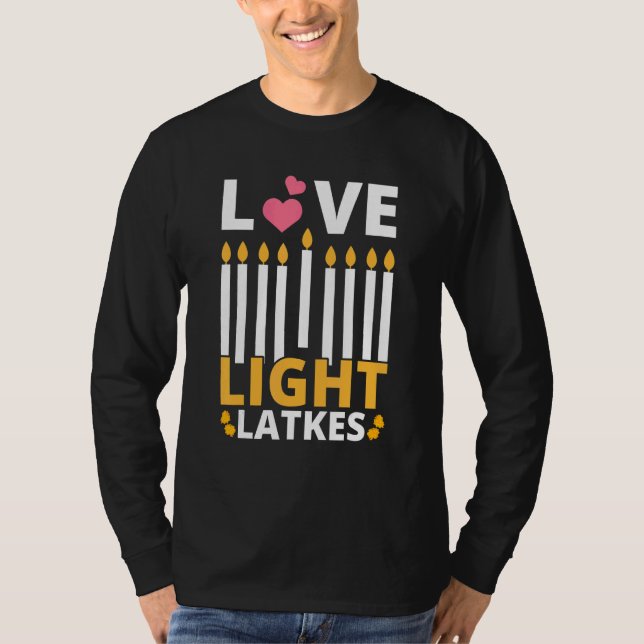 Love Light Latkes Hanukkah Chanukah Jewish Men Wom T-Shirt (Front)
