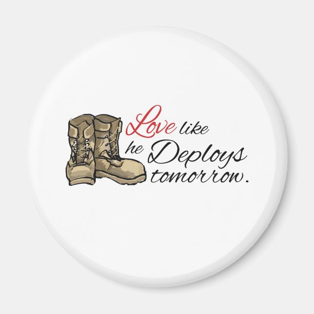 Love like he Deploys tomorrow. Magnet (Front)