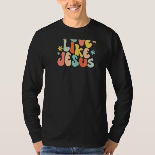 Love Like Jesus Christian Trendy Words on Back   T-Shirt