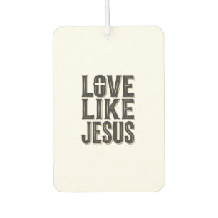 Love Like Jesus Christian Typography Design_1 Car Air Freshener