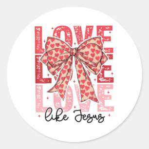 Love Like Jesus Coquette Bow Heart Valentines _1 Classic Round Sticker