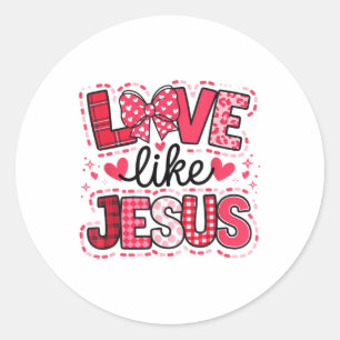 Love Like Jesus Coquette Bow Valentine _1  Classic Round Sticker