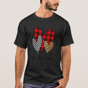 Love Like Jesus Faith Christian Leopard Men Women T-Shirt