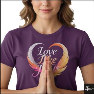 Love Like Jesus Feather Heart Script T-Shirt